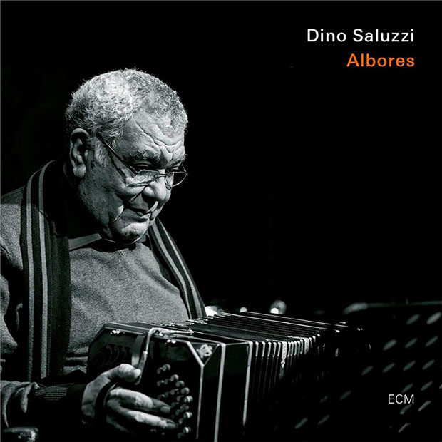 Dino Saluzzi: Albores