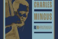 Charles Mingus: Reincarnations