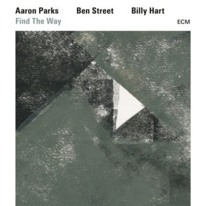 Distritojazz-jazz-discos-Aaron Parks-Ben Street-Billy Hart_Find The Way