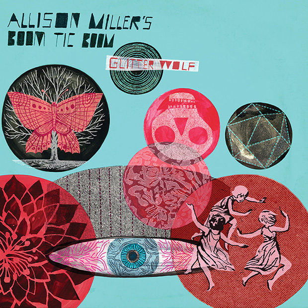 Distritojazz-jazz-discos-Allison Miller´s Boom Tic Boom-Glitter Wolf