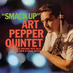 Art Pepper: Smack Up