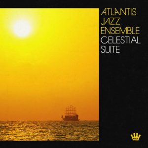 Atlantis Jazz Ensemble: Celestial Suite