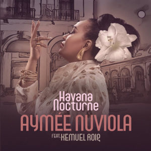 Aymée Nuviola: Havana Nocturne