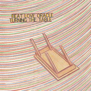 Beat Love Oracle: Turning The Table