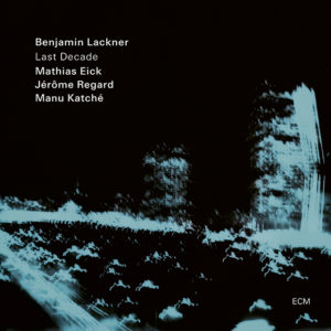 Benjamin Lackner: Last Decade