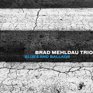 Distritojazz-jazz-discos-Brad Mehldau Trio-Blues And Ballads