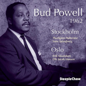 Bud Powell: 1962 Stockholm/Oslo