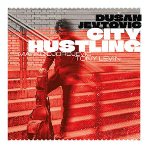 Dusan Jevtovic: City Hustling