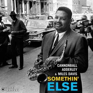 Distritojazz-jazz-discos-Cannonball Adderley & Miles Davis Somethin’ Else