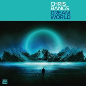 Chris Bangs: Dream World