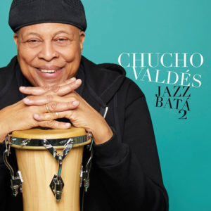 Distritojazz-jazz-discos-Chucho Valdés – Jazz Batá 2