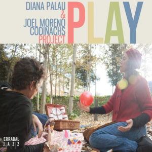 Distritojazz-jazz-discos-Diana Palau- Joel Moreno Codinachs Project-Play