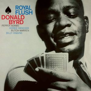 Donald Byrd: Royal Flush