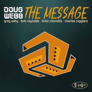 Doug Webb: The Message