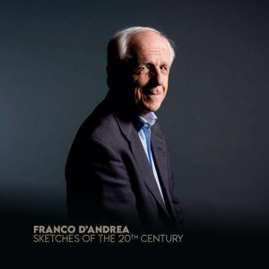 Franco D'Andrea: Sketches of the 20th Century