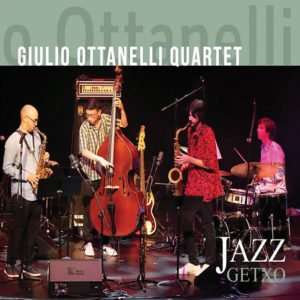 Giulio Ottanelli Quartet: Jazz Getxo