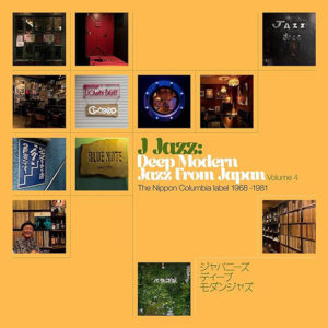 Varios Artistas: J Jazz Vol. 4: Deep Modern Jazz from Japan - Nippon Columbia 1968 -1981