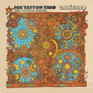 Joe Tatton Trio: Galáctico