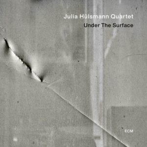 Julia Hülsmann Quartet: Under the Surface