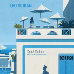 Distritojazz-jazz-discos-Leo Sidran-The Cool School