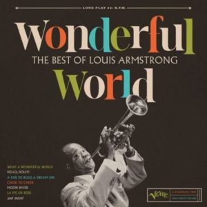 Louis Armstrong: Wonderful World. The Best of Louis Armstrong