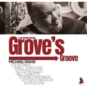 Michael Dease: Grove’s Groove