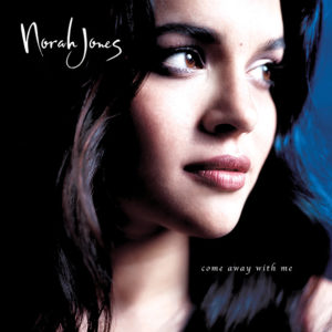 Norah Jones: Come away with me