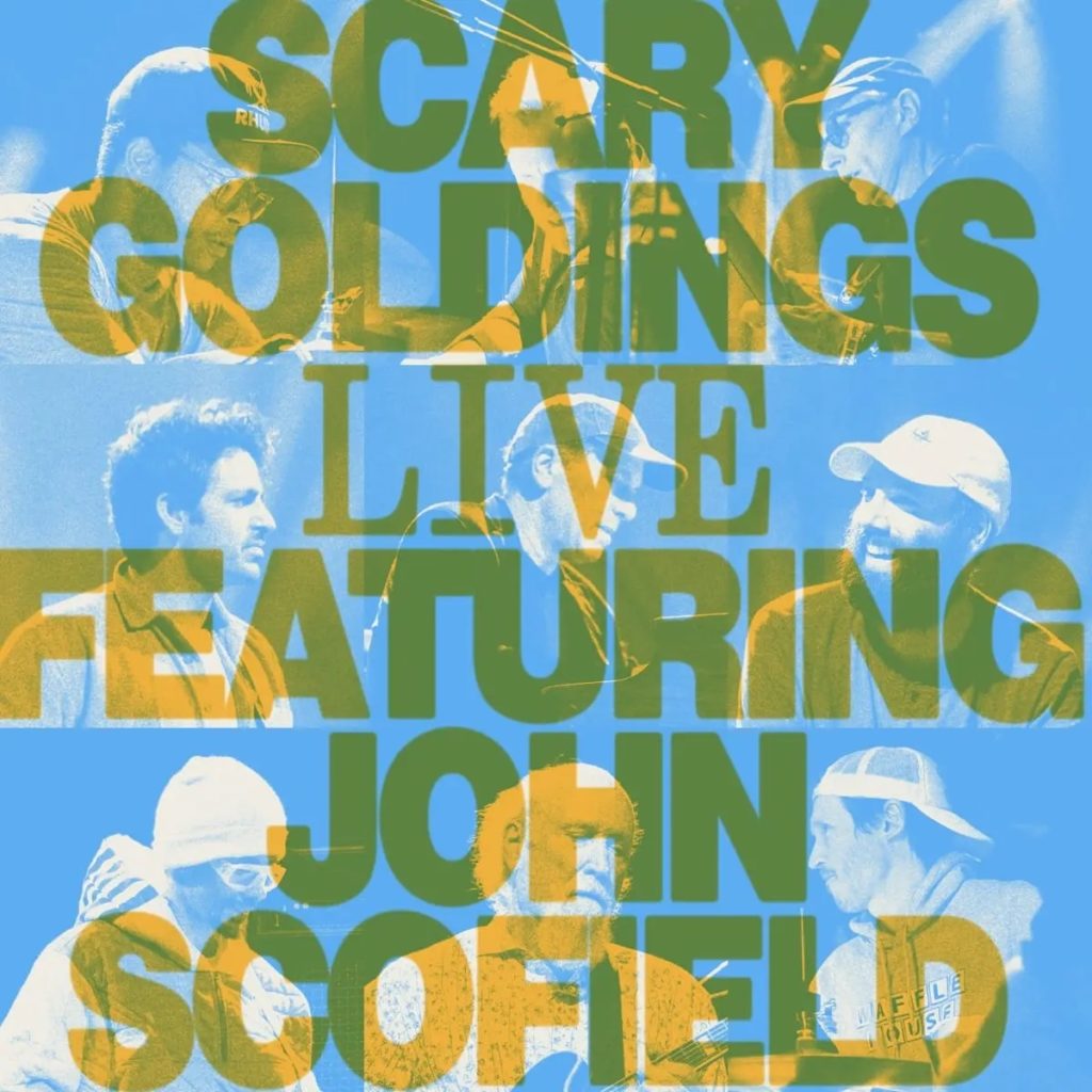 Scary Goldings Live Featuring John Scofield DistritoJazz