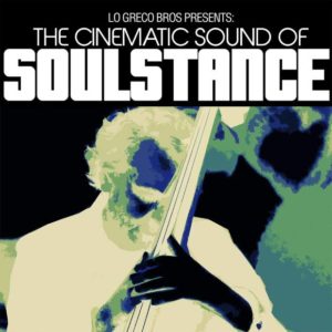 Soulstance Lo Greco Brothers: The cinematic sound of Soulstance