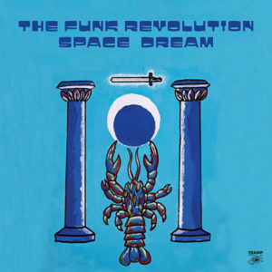 The Funk Revolution: Don’t Go Away / Space Dream