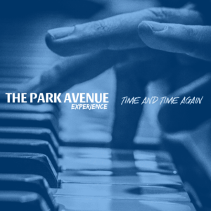 The Park Avenue Experience: Time and Time Again