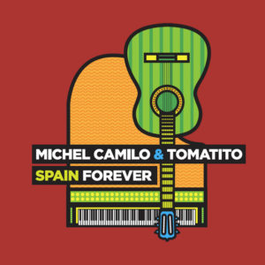 distritojazz-jazz-discos-michel-camilo-tomatito-spain-forever