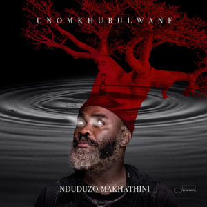 Nduduzo Makhathini: Unomkhubulwane