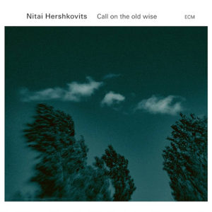 Nitai Hershkovits: Call on the old wise