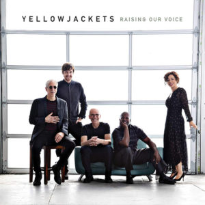 Distritojazz-jazz-discos-yellowjackets raising our voice