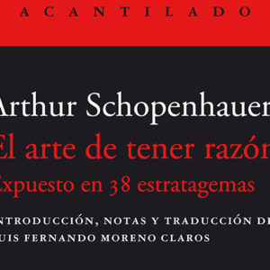 Arthur Schopenhauer: El arte de tener razón