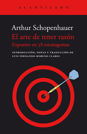 Arthur Schopenhauer: El arte de tener razón