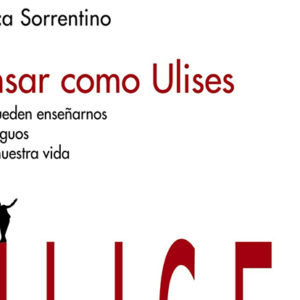 Bianca Sorrentino: Pensar como Ulises