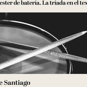 Ce Santiago: Mester de batería. La triada en el texto