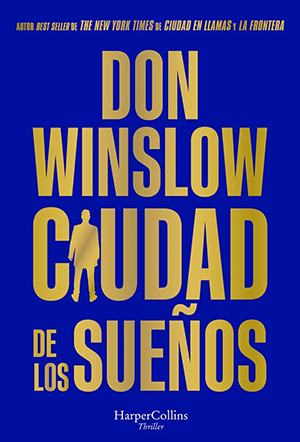 Don Winslow: Ciudad de los sueños