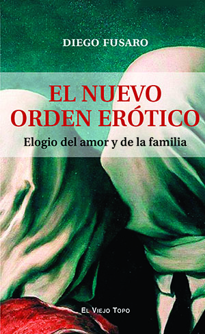 Diego Fusaro: El nuevo orden erótico 