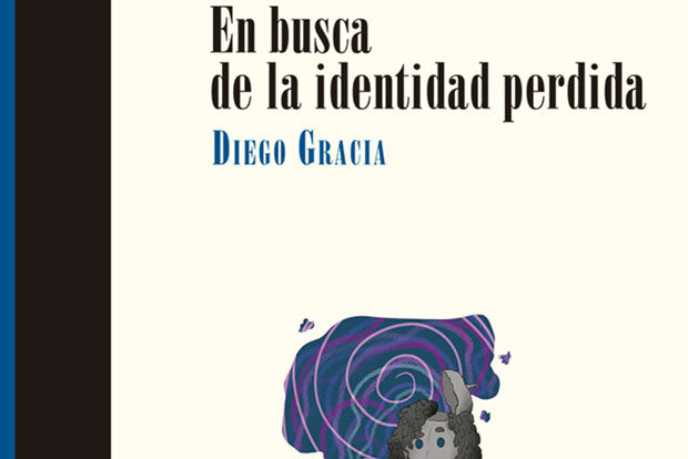 Diego Gracia: En busca de la identidad perdida