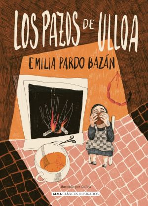 Emilia Pardo Bazán: Los Pazos de Ulloa