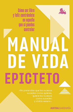 Epicteto: Manual de vida