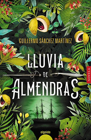 Guillermo Sánchez Martínez: Lluvia de almendras