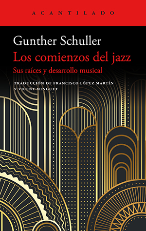 Gunther Schuller: Los comienzos del jazz