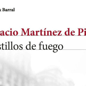 Ignacio Martínez de Pisón: Castillos de fuego