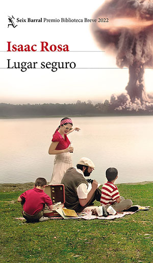 Isaac Rosa: Lugar seguro