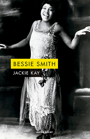 Jackie Kay: Bessie Smith 