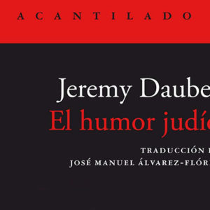 Jeremy Dauber: El humor judío. Una historia seria